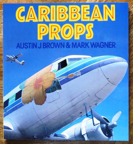 Caribbean Props by Austin J. Brown and Mark R. Wagner