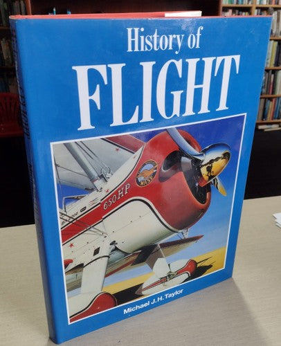 History Of Flight by Michael J. H. Taylor