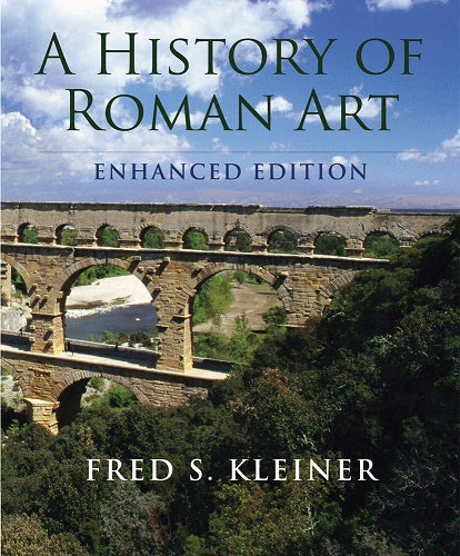 A History Of Roman Art, Enhanced Edition by Fred S. Kleiner