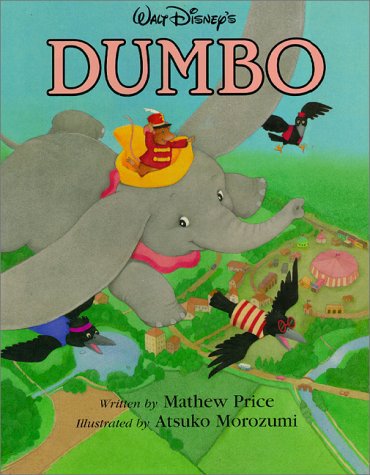 Walt Disney's Dumbo Picture Book by Matthew Price