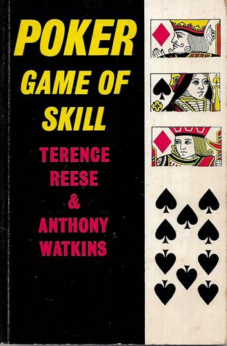 Poker : Game Of Skill by Terence Reese and Anthony Watkins