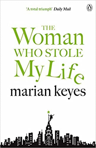 THe Woman Who Stole My Life by Marian Keyes