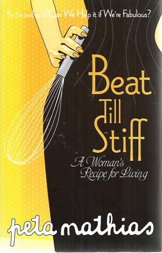 Beat Till Stiff by Peta Mathias