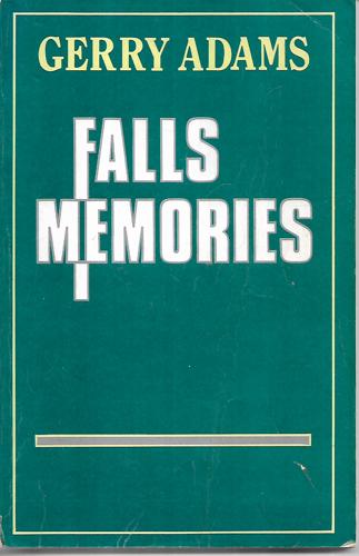 Falls Memories by Gerry Adams