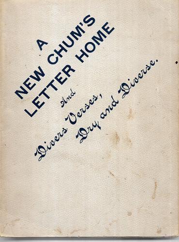 A New Chum's Letter Home, And Divers Verses, Dry And Diverse by G. P. Williams