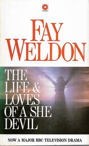 The Life And Loves of a She Devil by Fay Weldon