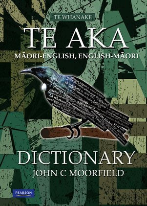 Te Aka Maori-English, English-Maori Dictionary by John C. Moorfield