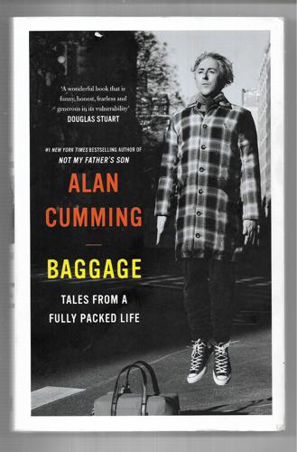 Baggage: Tales From A Fully Packed Life by Alan Cumming