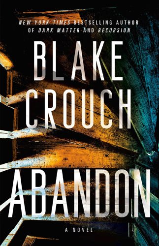 Abandon: A Novel by Blake Crouch