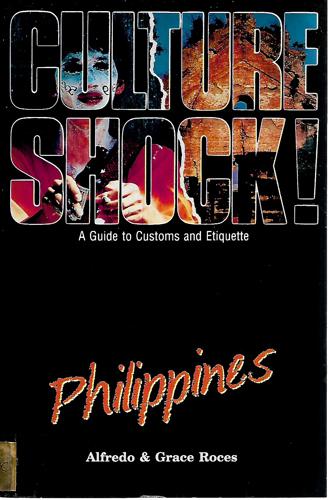 Culture Shock!: Philippines - A Guide to Customs and Etiquette by Alfredo Roces