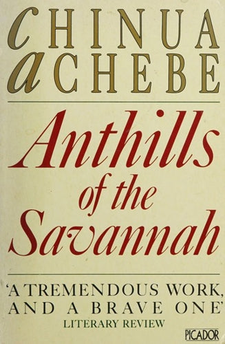 Anthills of the Savannah by Chinua Achebe