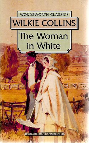 The Woman In White by Wilkie Collins