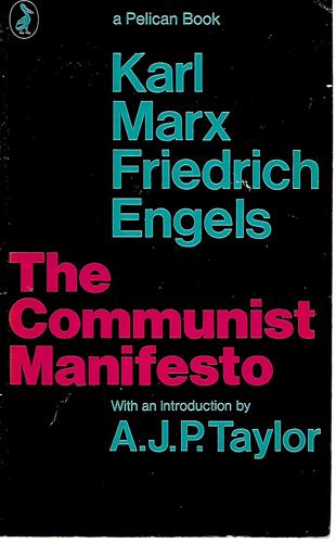 The Communist Manifesto by Friedrich Engels and Karl Marx