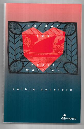 Manawa Toa : Heart Warrior by Cathie Dunsford