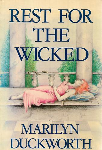 Rest For The Wicked by Marilyn Duckworth