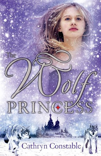 The Wolf Princess by Cathryn Constable