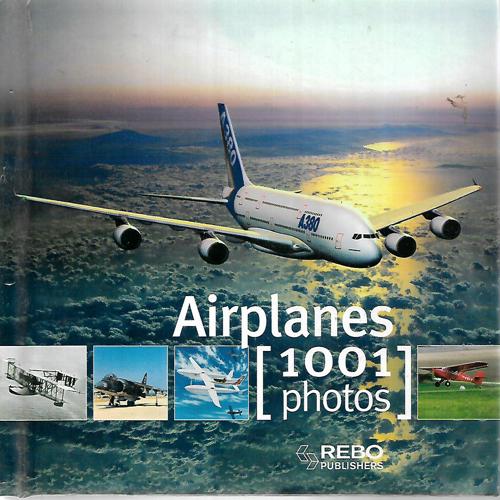 Airplanes: (1001 Photos) by Françoise Huart