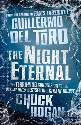 Night Eternal by Chuck Hogan and Guillermo del Toro