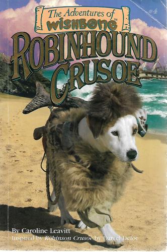 Robinhound Crusoe by Caroline Leavitt