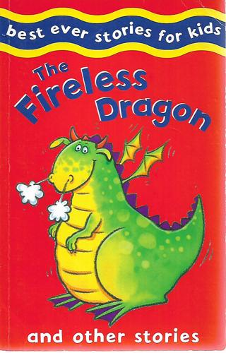 The Fireless Dragon And Other Stories by Nicola Baxter