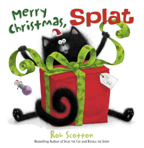 Merry Christmas, Splat by Rob Scotton