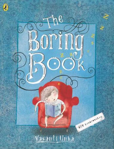 The Boring Book by Vasanti Unka