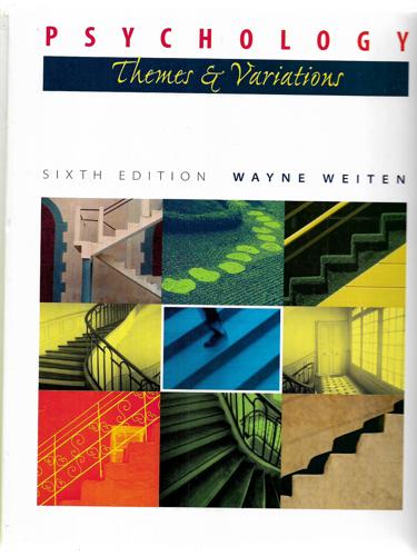 Psychology: Themes And Variations by Wayne Weiten