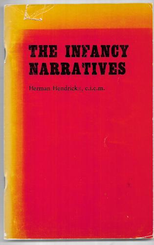 The Infancy Narratives by Herman Hendrickx
