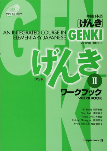 Genki: An Integrated Course In Elementary Japanese, Workbook 2, 2nd Edition by Eri Banno and Yoko Ikeda and Yutaka Ohno and Chikako Shinagawa and Kyoko Tokashiki