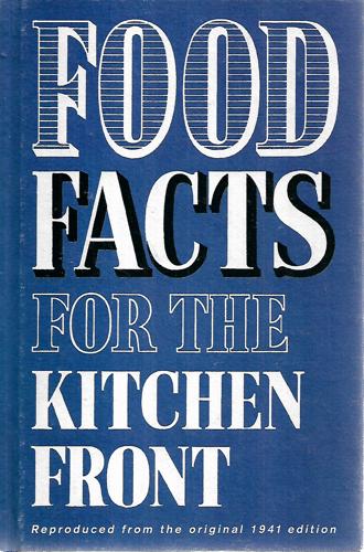 Food Facts For The Kitchen Front