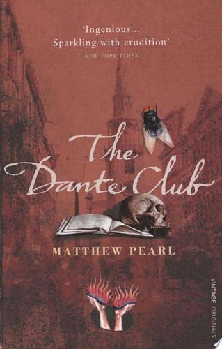 The Dante Club by Matthew Pearl