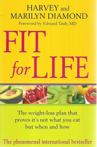 Fit For Life by Harvey Diamond and Marilyn Diamond