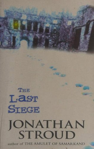 The Last Siege by Jonathan Stroud