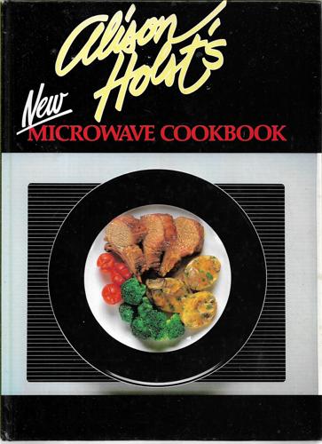 New Microwave Cookbook by Alison Holst