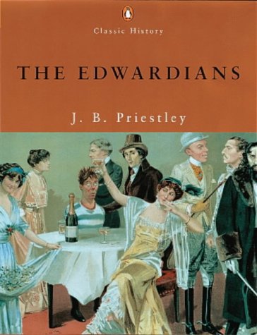 The Edwardians by J. B. Priestley