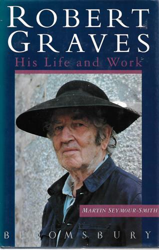 Robert Graves by Martin Seymour-Smith