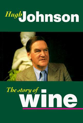 The Story Of Wine by Hugh Johnson