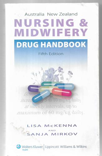 Australia New Zealand Nursing And Midwifery Drug Handbook by L. McKenna and Sanja Mirkov