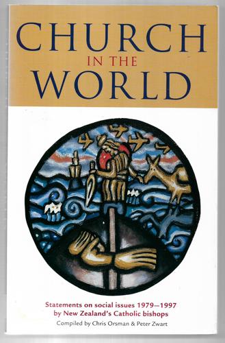 Church In The World: Statements On Social Issues, 1979-1997 by Chris Orsman and Peter Zwart