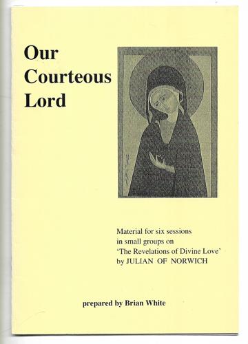 Our Courteous Lord by Brian White