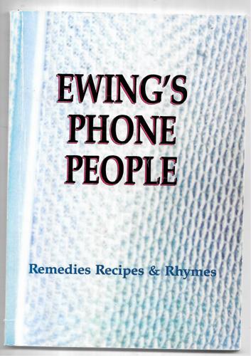 Ewing's Phone People: Remedies, Recipes & Rhymes by Radio Pacific (Auckland, N.Z.) and Ewing Campbell Stevens