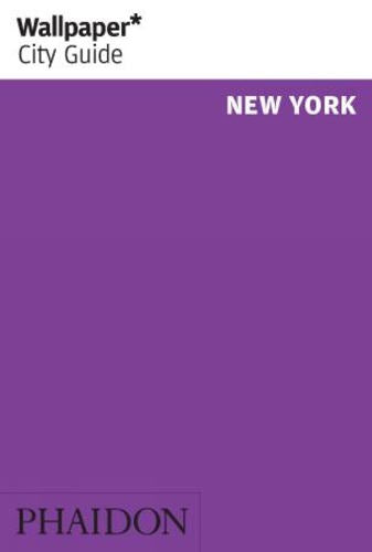 Wallpaper City Guide: New York 2011