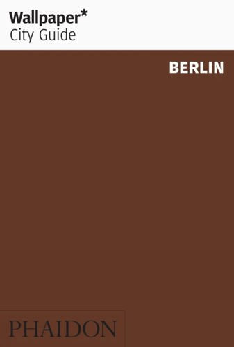 Wallpaper City Guide: Berlin 2011