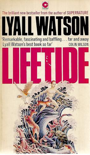 Lifetide  by Lyall Watson