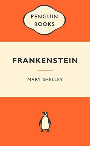 Frankenstein  by Mary Shelley