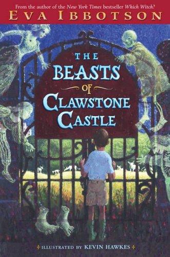 The Beasts Of Clawstone Castle by Eva Ibbotson