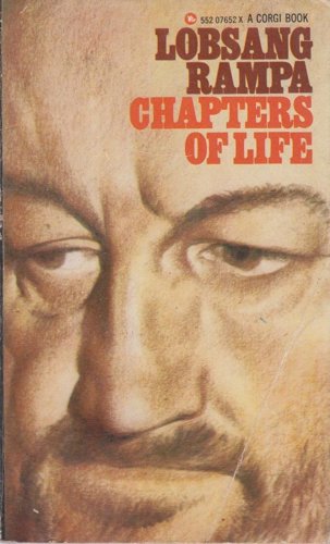 Chapters Of Life by T. Lobsang Rampa