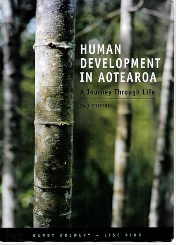 Human Development In Aotearoa: A Journey Through Life by Wendy Drewery