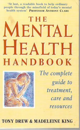 Mental Health Handbook by Tony Drew and Madeleine King