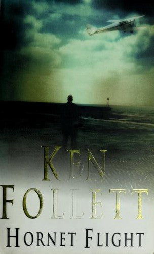 Hornet Flight by Ken Follett
